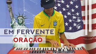 EM FERVENTE ORAÃ‡ÃƒO  de um jeito americanoðŸ‡ºðŸ‡² [upl. by Adnawaj]