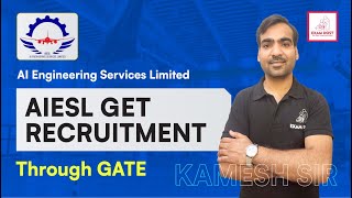 Jobs in AI Engineering Services Limited  AIESL GET Recruitment Through GATE  Kamesh Shrivastava [upl. by Cannon]