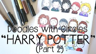 PART 2 Kawaii Harry Potter Doodles  Doodles with Circles [upl. by Aural260]