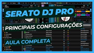 Configurações do Serato DJ Pro  Aula Completa [upl. by Lacy506]