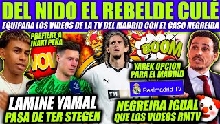 ¡ESCANDALOSO DEL NIDO COMPARA NEGREIRA CON LOS VIDEOS DE RMTV Y LAMINE YAMAL NINGUNEA A TER STEGEN [upl. by Modeste]