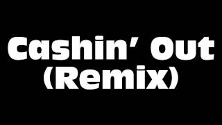 Cash Out  Cashin Out Remix ft Akon Young Jeezy Fabolous amp Yo Gotti [upl. by Langille863]