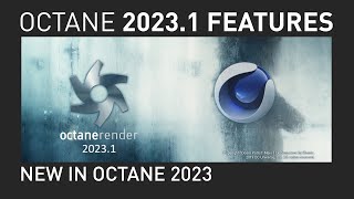 Octane 20231 New Features in Octane for C4D English [upl. by Dyann]