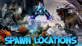 SPAWN LOCATIONS  ABERRATION  Ark Survival Ascended [upl. by Aneehsor]