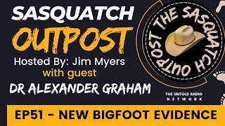 New Bigfoot Evidence  The Sasquatch Outpost 51 [upl. by Kirbie]