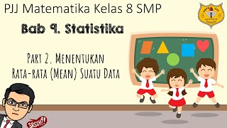 Statistika Kelas 8 Part 2  Menentukan Ratarata Mean Suatu Data [upl. by Irafat167]