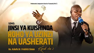 JINSI YA KUSHINDA ROHO YA UZINZI NA UASHERATI  kipindi cha 3 Na Askofu Dr Fredrick Simon [upl. by Assyle553]