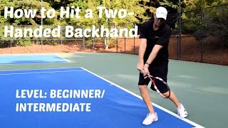 Hit Consistent TwoHanded Backhands [upl. by Kozloski192]