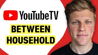 Can YouTube TV Be Shared Between Households [upl. by Sakovich]