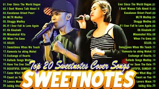 SWEETNOTES Nonstop Love Songs Medley 2024💥Best of OPM Love Songs 2024💥SWEETNOTES Cover Songs 2024 [upl. by Suirtemid250]