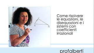 Equazioni sistemi disequazioni con coefficienti irrazionali [upl. by Ailisec592]