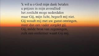 avondlied k Wil U o God mijn dank betuigen [upl. by Lletniuq]