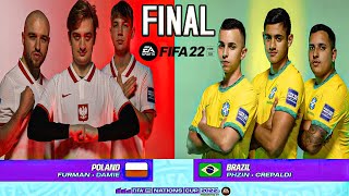 BRAZIL VS POLAND  BRASIL CAMPEÃO DA FIFAe NATIONS CUP  FIFA 22 FGS  Wendell Lira [upl. by Yevette]