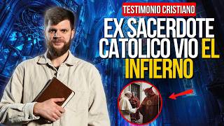 🔴EX SACERDOTE CATÓLICO VIÓ en EL INFIERNO a CELEBRIDADES y FAMOSOS ¡Testimonio Impactante [upl. by Dlawso550]