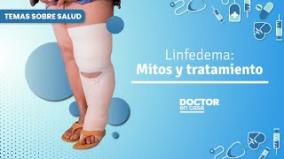 Linfedema Mitos y tratamiento [upl. by Esemaj423]