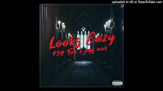 438 Tok ft PGF Nuk  Look Eazy Official Audio [upl. by Kirimia]