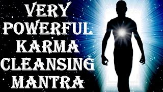 BEST KARMA CLEANSING FOR BAD KARMA EFFECTS  KARMA SHANTI MANTRA  VERY VERY POWERFUL [upl. by Geanine405]