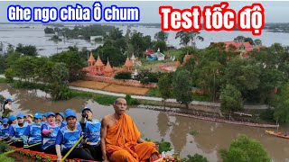 GHE NGO CHÙA Ô CHUM ARAM PRẾK CHẾK TEST TỐC ĐỘ BUỔI HẠ THỦY GHE NGO CHUẨN BỊ MÙA GIẢI OC ÔM BOC 2024 [upl. by Marguerita]