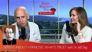 Myths About Hypnosis Whats True with Dr Jeff Zeig  TBWWP [upl. by Melania]