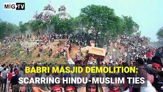 Babri Masjid demolition Scarring HinduMuslim ties [upl. by Danielle]