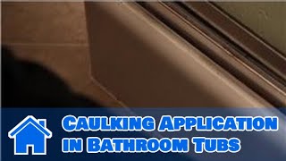 Construction Caulk  Caulking Application in Bathroom Tubs [upl. by Cid]