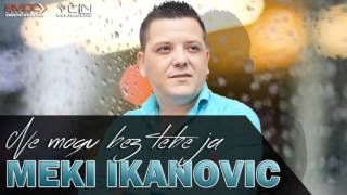 Meki Ikanovic  Ne mogu bez tebe ja  Live Kalman Radio 2015 [upl. by Berger]