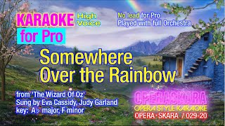 High Voice Somewhere Over The Rainbow  Karaoke with full orchestra  No lead for Pro [upl. by Yvi]