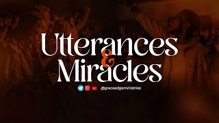 Utterances and Miracles 1C [upl. by Notslar]