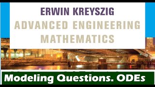 Erwin Kreyszig Advance Engineering Mathematics Modeling Questions from ODE of first order [upl. by Morocco526]