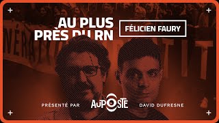 Au plus près du… Rassemblement national avec Félicien Faury [upl. by Ecallaw208]