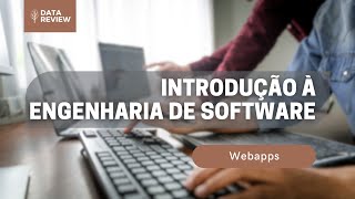 2  Introdução à Engenharia de Software  Webapps [upl. by Ned285]