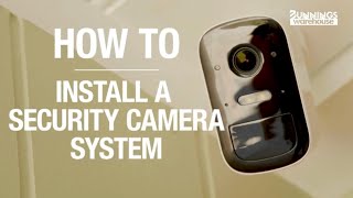 How To Install Security Cameras  Bunnings Warehouse [upl. by Ahsemrak624]