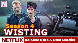 Wisting Season 4 Release Date and Cast Details  Release on Netflix [upl. by Socrates]