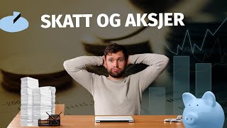 AKSJER og SKATT  Hvordan Fungerer det egentlig Beregning Utfylling og besparelser [upl. by Adirahs]