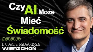 336 Czy w Mózgu Da Się Znaleźć Świadomość Jak Wyglądają Badania Mózgu – prof Michał Wierzchoń [upl. by Imrots]