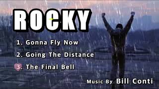 Rocky OST  Gonna Fly Now Going The Distance The Final Bell [upl. by Meerek]