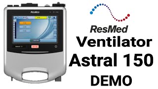 resmedastral150ventilator  Demo  clinicalGuide  lifesupportventilation  ventilator modes [upl. by Rowen]