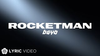 BGYO  Rocketman Lyrics [upl. by Airod825]