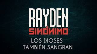 Rayden  Los dioses también sangran Lyric Video [upl. by Nhguaval]