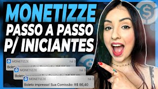 ✅SIMPLES MONETIZZE PARA INICIANTES Passo a Passo  COMO VENDER Sendo AFILIADO MONETIZZE do ZERO [upl. by Aihsyn998]