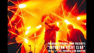 Panorama Panama Town 「月の裏側」 「ロールプレイング」Live at quotDaydream Night Clubquot＠SHIBUYA CLUB QUATTRO [upl. by Nivaj70]