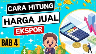 Apa itu Incoterms Cara Hitung Harga Jual Produk Ekspor Barang ke Luar Negeri Untuk Pemula dari Nol [upl. by Romo]