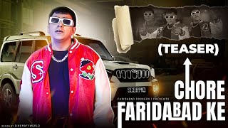 CHORE FARIDABAD KE Teaser  Anoop Chahal  Dahiya The Rapper  Haryanvi song [upl. by Ahsinad]