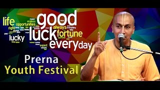 Prerna Youth Festival  When Good Fortune Arises  Gauranga Das  ISKCON Chowpatty [upl. by Yecats714]