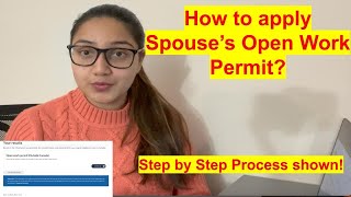 How to Apply Extend Spouses Open Work Permit Canada Step by Step Process Shown [upl. by Tseng]