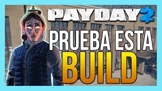 DEBES PROBAR ESTA BUILD  SANGUIJUELA  PAYDAY 2 [upl. by Ydnyc321]