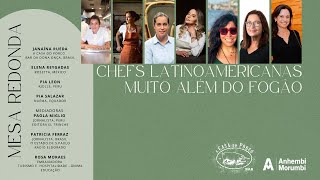 Chefs Latinoamericanas  Muito além do fogão [upl. by Kirbie293]