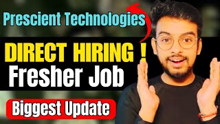 Prescient Technology Direct Hiring  Biggest OFF Campus Drive For 2024 2023 Batch  Fresher Jobs [upl. by Elocal]