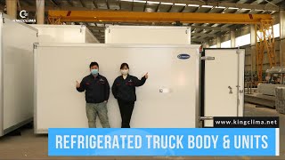 Customized Refrigerated Truck Bodies amp Units for Vans Semitrailers  Trucks  KingClima Solution [upl. by Ilaire]