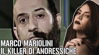 IL CACCIATORE di ANORESSICHE MARCO MARIOLINI  True Crime Italia [upl. by Ymmak]